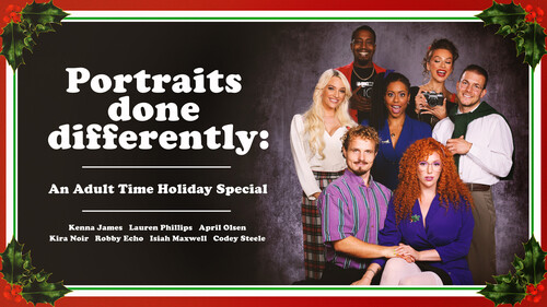Kenna James, Lauren Phillips, Kira Noir, April Olsen – Portraits Done Differently: An Adult Time Holiday Special