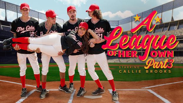 Callie Brooks – A League of Her Own: Part 3 – Bring It Home