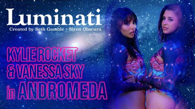 Kylie Rocket & Vanessa Sky – Luminati – Kylie Rocket and Vanessa Sky in Andromeda