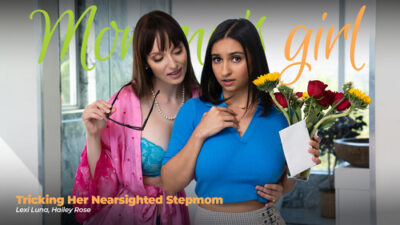 Lexi Luna, Hailey Rose – Tricking Her Nearsighted Stepmom