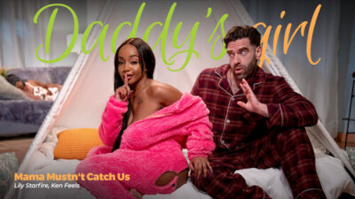 Lily Starfire – Daddy’s Girl – Mama Mustn’t Catch Us