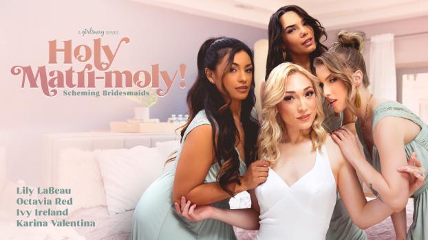 Girls Way – Lily LaBeau, Octavia Red, Ivy Ireland & Karina Valentina
			
				 8