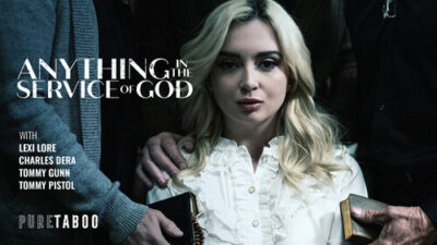 Lexi Lore – Anything In The Service Of God